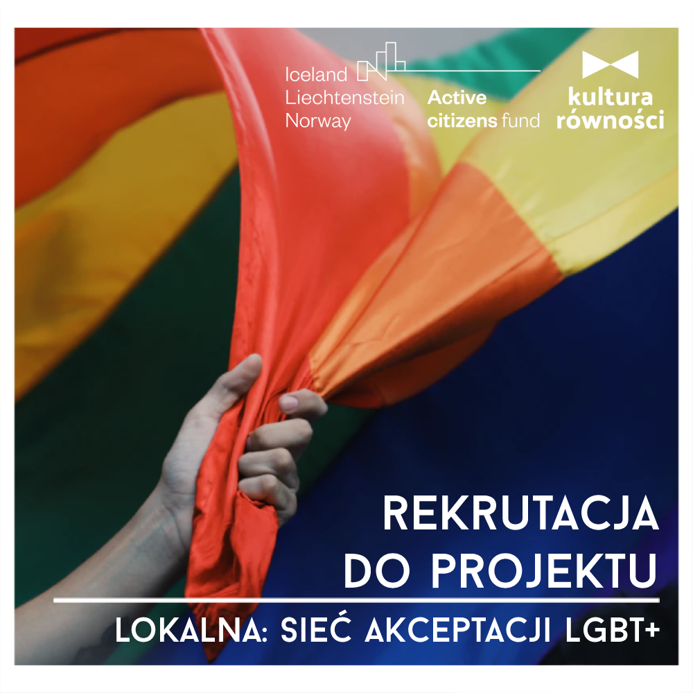 Rekrutujemy do „Lokalnej sieci na rzecz akceptacji osób LGBT+”.