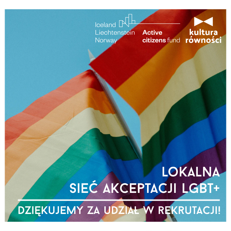 Lokalna sieć akceptacji na rzecz osób LGBT+ | koniec I etapu rekrutacji