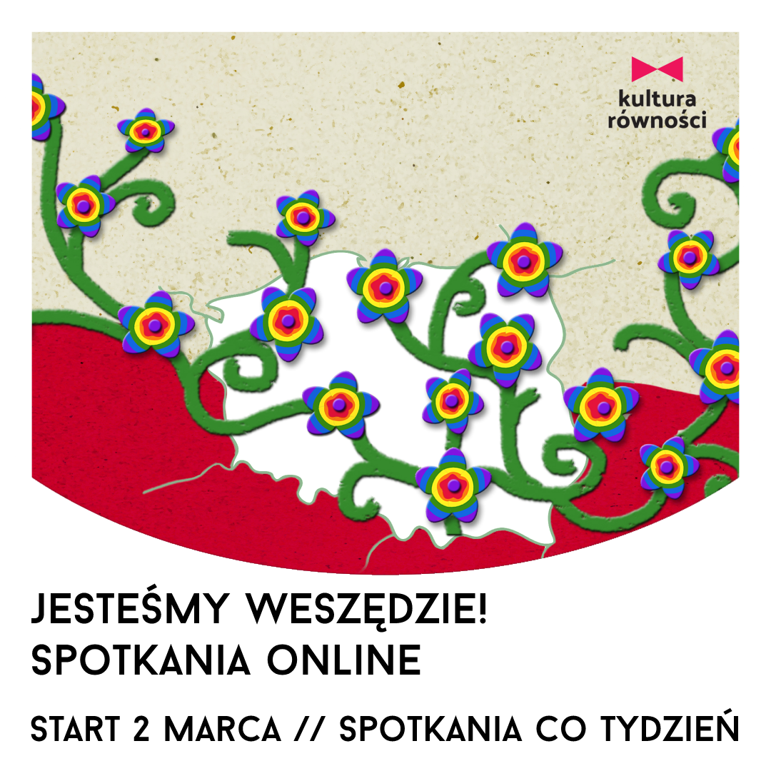 JESTEŚMY WSZĘDZIE. Spotkania dyskusyjne online dla osób LGBTQ+